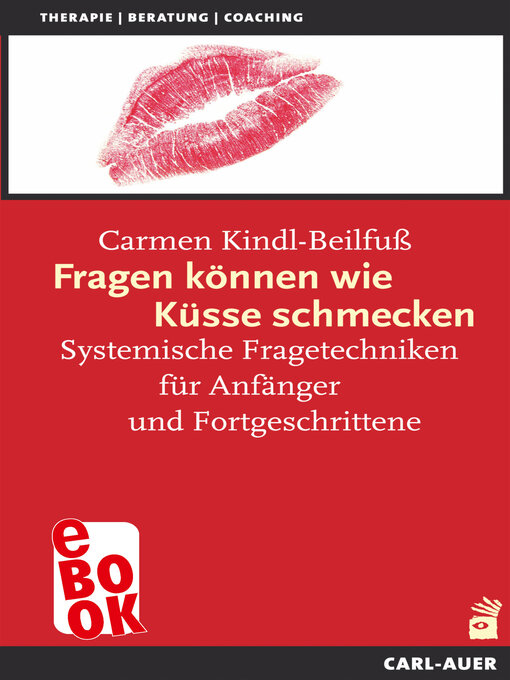 Title details for Fragen können wie Küsse schmecken by Carmen Kindl-Beilfuß - Wait list